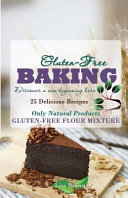 Baking Gluten Free  Only Natural Products