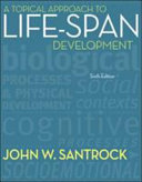 A Topical Approach to Life Span Development Book