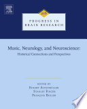 Music Neurology And Neuroscience Historical Connections And Perspectives