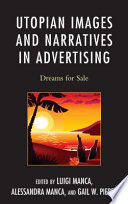 Utopian Images and Narratives in Advertising