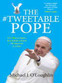 The Tweetable Pope: How Francis shapes the Catholic Church ...