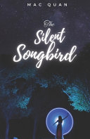 The Silent Songbird