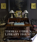 Thomas O Brien  Library House