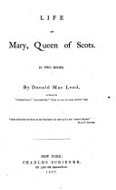 Life of Mary, Queen of Scots
