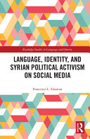 Language  Identity  and Syrian Political Activism on Social Media