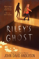 Riley's Ghost John David Anderson Cover
