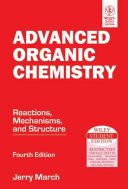 ADVANCED ORGANIC CHEMISTRY  REACTIONS  MECHANISMS AND STRUCTURE  4TH ED