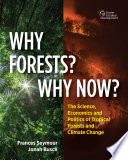 Why Forests  Why Now 