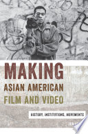 Making Asian American Film And Video