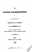 The Aonian Kaleidoscope; Or, A Collection of Original Poems