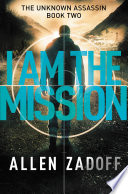 I Am the Mission PDF Book By Allen Zadoff