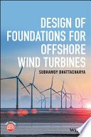 Design of Foundations for Offshore Wind Turbines Book