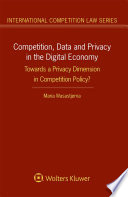 Competition  Data and Privacy in the Digital Economy