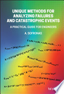 Unique Methods for Analyzing Failures and Catastrophic Events Book