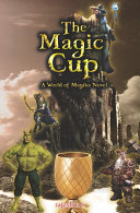 The Magic Cup : A World of Magika Novel