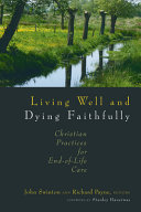 Read Pdf Living Well and Dying Faithfully