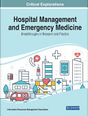 Hospital Management and Emergency Medicine: Breakthroughs in Research and Practice