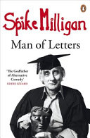 Spike Milligan Man of Letters