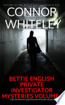 Bettie English Private Investigator Mysteries Volume 3 Book PDF