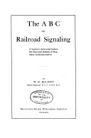 The A B C of Railroad Signaling