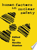 Human Factors in Nuclear Safety Book