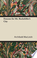 Frescoes for Mr. Rockefeller's City