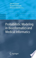 Probabilistic Modeling in Bioinformatics and Medical Informatics Book