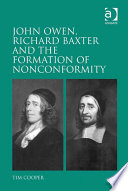 John Owen  Richard Baxter and the Formation of Nonconformity Book PDF