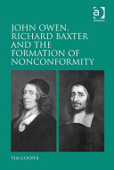 John Owen  Richard Baxter and the Formation of Nonconformity