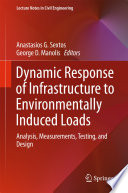 Dynamic Response of Infrastructure to Environmentally Induced Loads Book