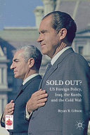 Sold Out  US Foreign Policy  Iraq  the Kurds  and the Cold War