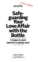 Safeguarding Your Love Affair with the Bottle