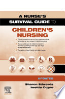 A Survival Guide to Children s Nursing   Updated Edition E Book Book PDF