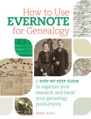 How to Use Evernote for Genealogy Pdf/ePub eBook