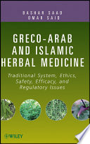 Greco Arab and Islamic Herbal Medicine