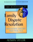 The Handbook of Family Dispute Resolution Book