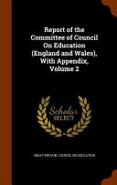 Report of the Committee of Council on Education (England and Wales), with Appendix