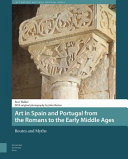 Art in Spain and Portugal from the Romans to the Early Middle Ages Book