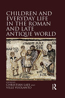 Children and Everyday Life in the Roman and Late Antique World [Pdf/ePub] eBook