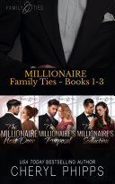 Millionaire Family Ties Books 1 3