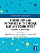 Clientelism and Patronage in the Middle East and North Africa