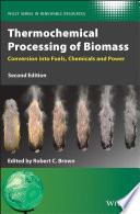 Thermochemical Processing of Biomass