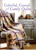 Colorful  Casual   Comfy Quilts Book PDF
