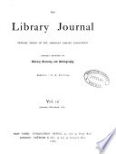 The Library Journal Official Organ of the American Library Association Chiefly Devoted to Library Economy and Bibliography