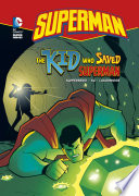 Superman  The Kid Who Saved Superman