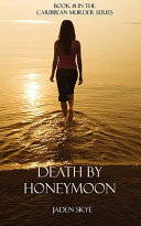Death by Honeymoon (Book #1 in the Caribbean Murder series) Pdf/ePub eBook