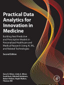 Practical Data Analytics for Innovation in Medicine
