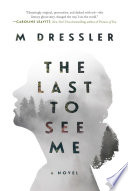 The Last to See Me Book