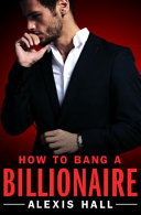 How to Bang a Billionaire Book