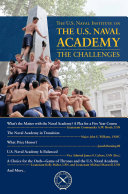 U.S. Naval Institute on the Naval Academy: The Challenges